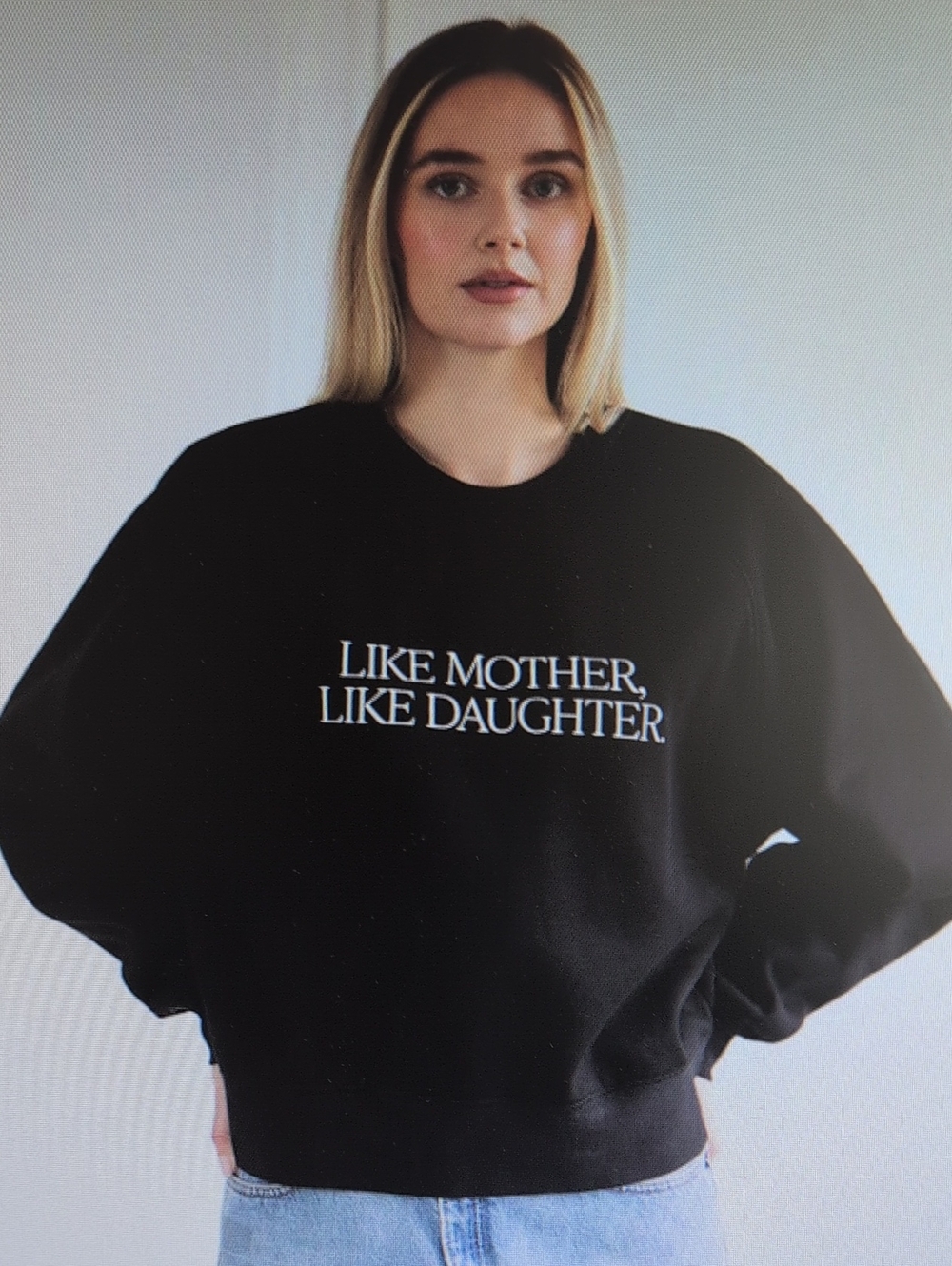 Brunette The Label Black Sweatshirt with White 'Like Mother, Like Daughter' Text